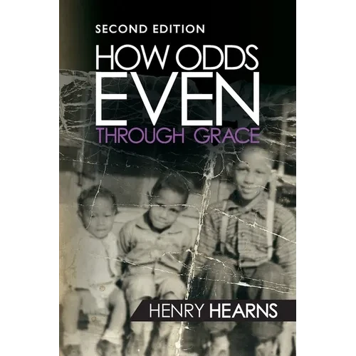 How Odds Even Through Grace - 2nd Edition - Paperback