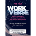 Find Your Workverse: Gen Z's Playbook to Thrive at Work. With AI. With Humans. With Purpose. - Hardcover