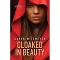 Cloaked in Beauty - Library Binding