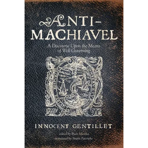 Anti-Machiavel - Hardcover