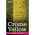 Crome Yellow - Paperback