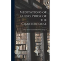 Meditations of Guigo, Prior of the Charterhouse - Hardcover