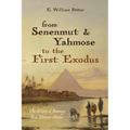 From Senenmut and Yahmose to the First Exodus - Paperback