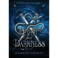 Deceit and Darkness - Hardcover