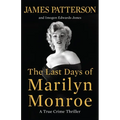The Last Days of Marilyn Monroe: A True Crime Thriller - Hardcover