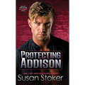 Protecting Addison - Hardcover