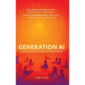 Generation AI and the Transformation of Human Being - Hardcover