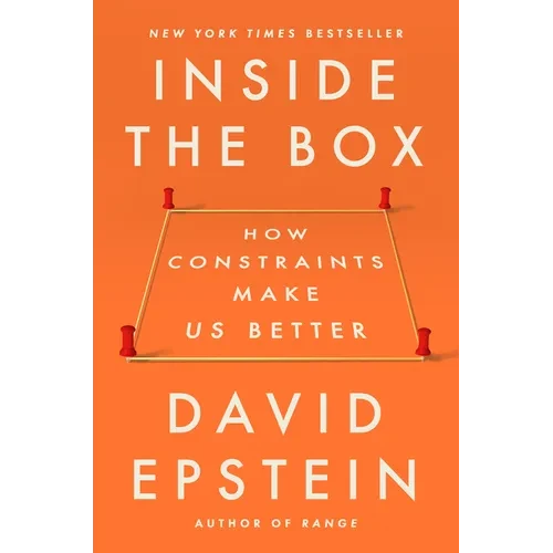 Inside the Box: How Constraints Make Us Better - Hardcover