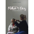 Mother's Day: A Faded Memory - Paperback