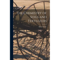The Chemistry of Soils and Fertilizers