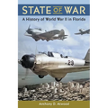State of War: A History of World War II in Florida