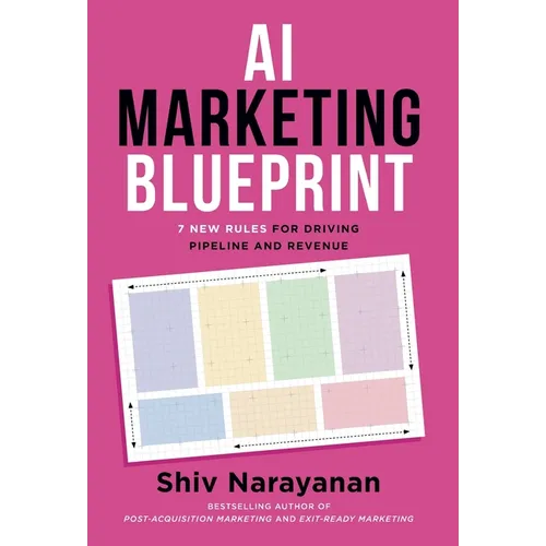 AI Marketing Blueprint: 7 New Rules for Driving Pipeline and Revenue