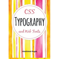 CSS Typography and Web Fonts - Paperback