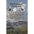 My Summer Vacation: The Victorio Campaign Journal of Robert Grierson 1880 - Hardcover