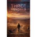 Three Hundred Miles to Tehran - Hardcover