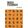 Media Feedback: Our Lives in Loops - Paperback