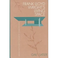 Frank Lloyd Wright's Living Space - Hardcover