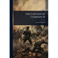 The Captain of Company K - Paperback