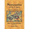 Maranatha: Saving the Legacy - Hardcover