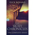 The Sicily Chronicles: The Complete Series - Hardcover