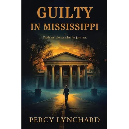Guilty in Mississippi - Paperback