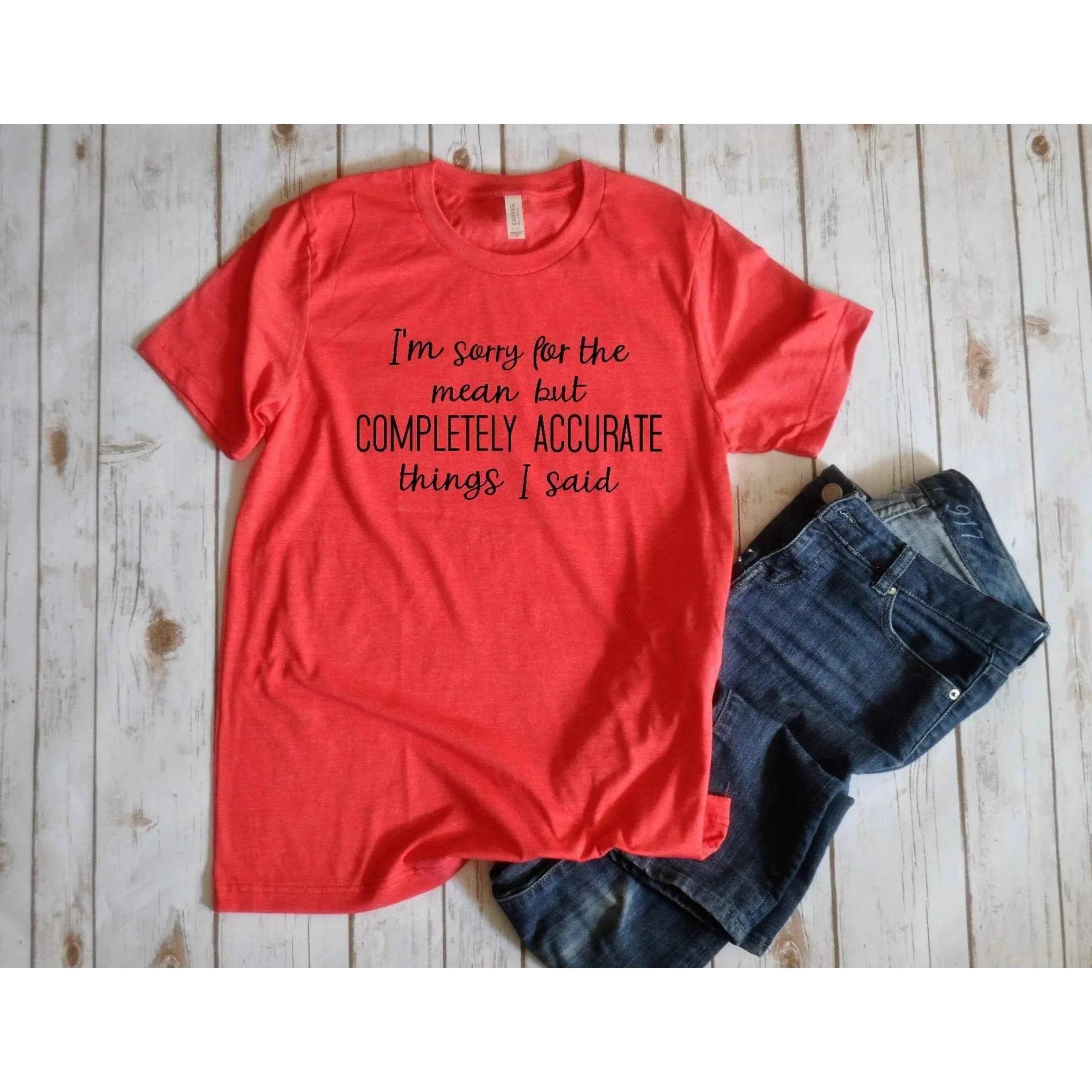 Unisex TD Mean but Completely Accurate Shirt Men's Clothing