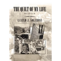 The Quilt of My Life: Memoir - Hardcover