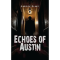 Echoes of Austin - Hardcover