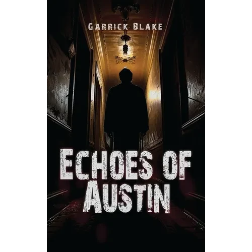Echoes of Austin - Hardcover