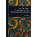 An Enquiry Concerning the Principles of Morals