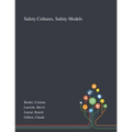 Safety Cultures, Safety Models - Paperback