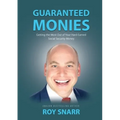 Guaranteed Monies: Getting the Most Out of Your Hard-Earned Social Security Money - Paperback