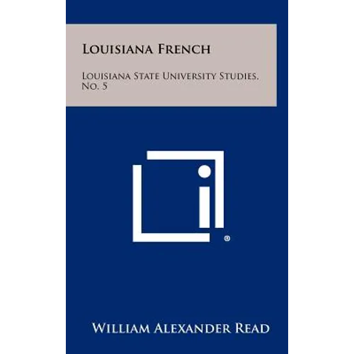 Louisiana French: Louisiana State University Studies, No. 5