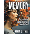 Memory: The enchanted loom property in search of self - Paperback
