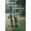 Stars, Stones and Scholars: The Decipherment of the Megaliths as an Ancient Survey of the Earth by Astronomy - Paperback