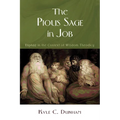 The Pious Sage in Job: Eliphaz in the Context of Wisdom Theodicy
