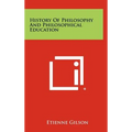 History Of Philosophy And Philosophical Education - Hardcover