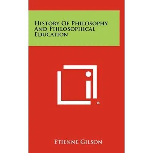 History Of Philosophy And Philosophical Education - Hardcover