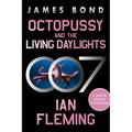 Octopussy and the Living Daylights: A James Bond Adventure
