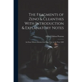 The Fragments of Zeno & Cleanthes With Introduction & Explanatory Notes: An Essay Which Obtained the Hare Prize in the Year 1889 - Paperback