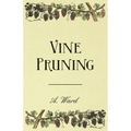 Vine Pruning - Hardcover