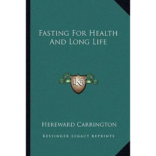 Fasting For Health And Long Life - Paperback