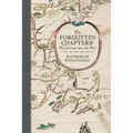The Forgotten Chapters: My Journey into the Past - Paperback