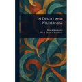 In Desert and Wilderness - Hardcover