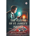 The Sleuth Of St. James's Square - Paperback