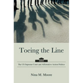Toeing the Line: The US Supreme Court and Affirmative Action Politics - Paperback