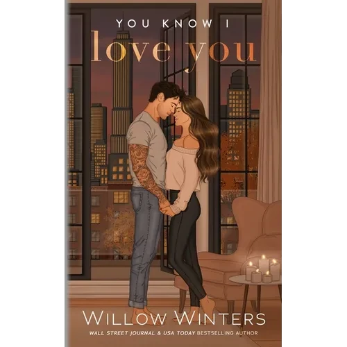 You Know I Love You: Artist Rendition - Paperback