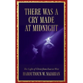 There was a Cry made at Midnight: The Light of Christ from East to West - Paperback
