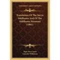Translation Of The Surya Siddhanta And Of The Siddhanta Siromani (1861) - Paperback