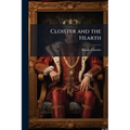 Cloister and the Hearth - Paperback